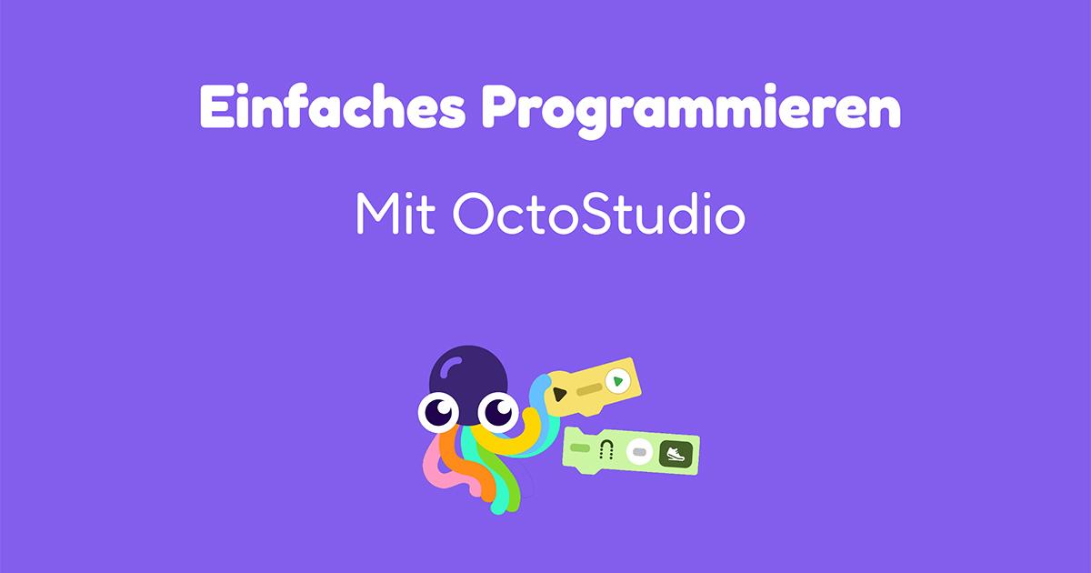 Einstieg ins Programmieren mit OctoStudio - meredo